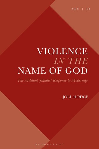 Violence In The Name Of God The Militant Jihadist Response To Modernity Joel Hodge