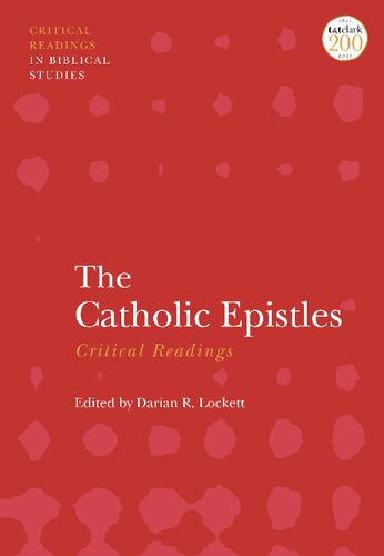 The Catholic Epistles Critical Readings Darian R Lockett
