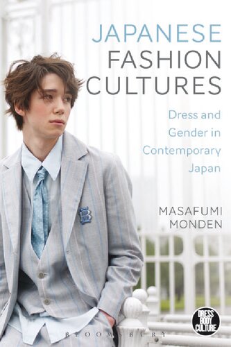 Japanese Fashion Cultures Dress And Gender In Contemporary Japan Masafumi Monden