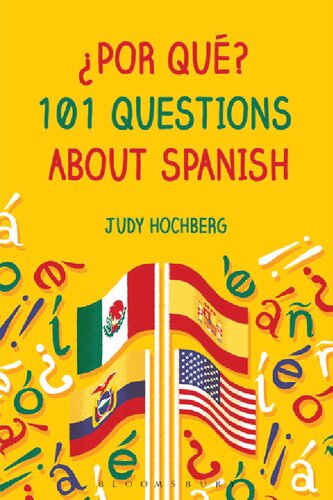Por Qu 101 Questions About Spanish Judy Hochberg
