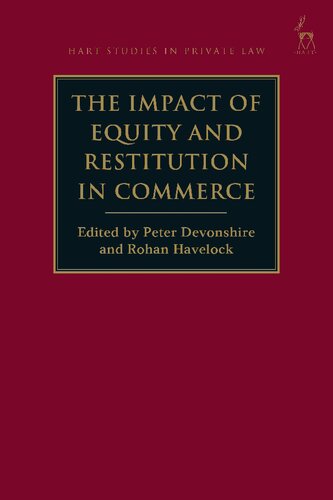 The Impact Of Equity And Restitution In Commerce Peter Devonshire Rohan Havelock Editors