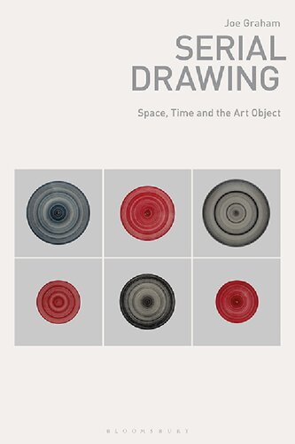 Serial Drawing Space Time And The Art Object Joe Graham