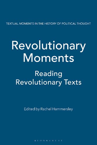 Revolutionary Moments: Reading Revolutionary Texts Rachel Hammersley (editor)