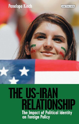 The Usiran Relationship The Impact Of Political Identity On Foreign Policy Penelope Kinch