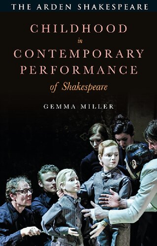 Childhood In Contemporary Performance Of Shakespeare Gemma Miller