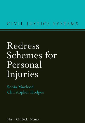 Redress Schemes For Personal Injuries Sonia Macleod Christopher Hodges Raymond Byrne