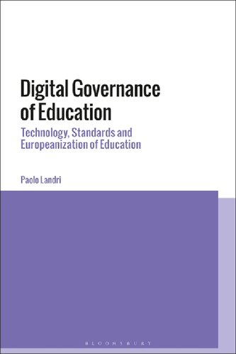Digital Governance Of Education Technology Standards And Europeanization Of Education Paolo Landri