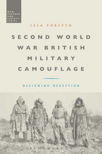 Second World War British Military Camouflage Designing Deception Isla Forsyth