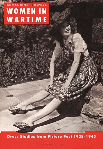 Women In Wartime Dress Studies From Picture Post 19381945 Geraldine Howell
