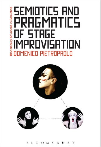 Semiotics And Pragmatics Of Stage Improvisation Domenico Pietropaolo