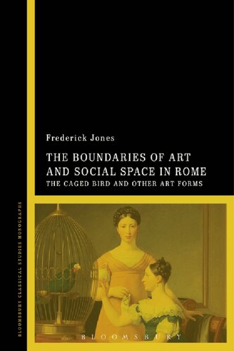 The Boundaries Of Art And Social Space In Rome The Caged Bird And Other Art Forms Frederick Jones