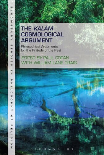 The Kalm Cosmological Argument Philosophical Arguments For The Finitude Of The Past Paul Copan William Lane Craig