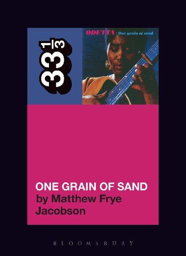 Odettas One Grain Of Sand 33 13 Series Matthew Frye Jacobson