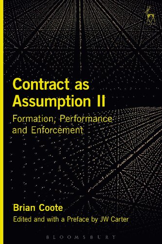 Contract As Assumption Ii Formation Performance And Enforcement Brian Coote Jw Carter