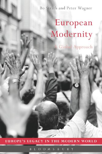 European Modernity A Global Approach Bo Strth Peter Wagner
