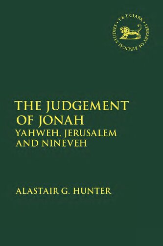 The Judgement Of Jonah Yahweh Jerusalem And Nineveh Alastair G Hunter