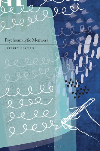 Psychoanalytic Memoirs 1st Jeffrey Berman