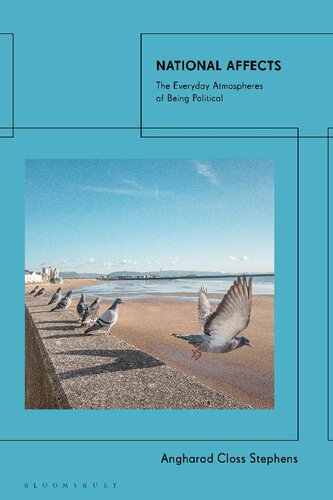 National Affects The Everyday Atmospheres Of Being Political Angharad Closs Stephens
