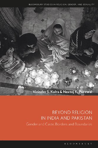 Beyond Religion In India And Pakistan Gender And Caste Borders And Boundaries Virinder S Kalra Navtej K Purewal