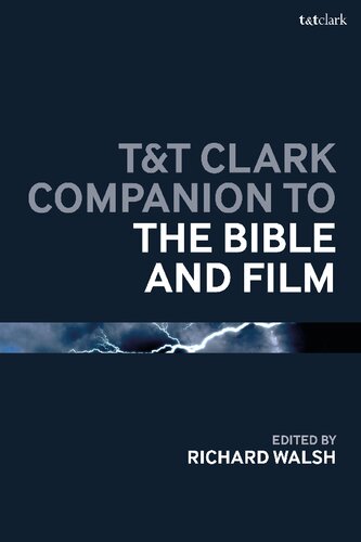 Tt Clark Companion To The Bible And Film Richard Walsh Editor