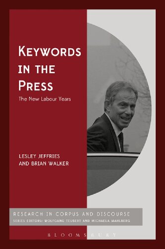 Keywords In The Press The New Labour Years Lesley Jeffries Brian Walker
