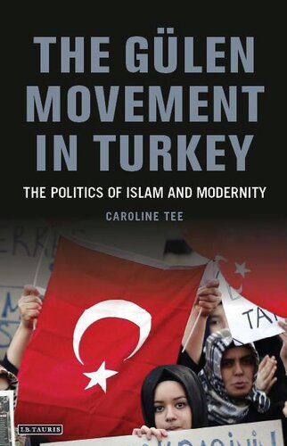 The Glen Movement In Turkey The Politics Of Islam And Modernity Caroline Tee