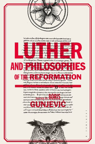 Luther And Philosophies Of The Reformation Boris Gunjevi Editor