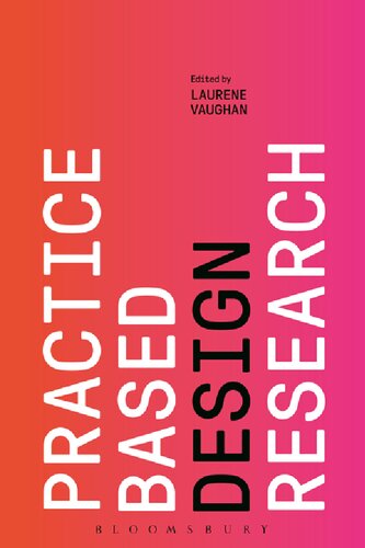 Practicebased Design Research Laurene Vaughan Editor