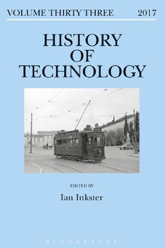 History Of Technology Volume 33 2017 Ian Inkster Stathis Arapostathis Aristotle Tympas Editor