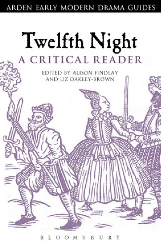 Twelfth Night A Critical Reader Alison Findlay Liz Oakleybrown Editors