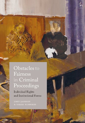 Obstacles To Fairness In Criminal Proceedings John D Jackson