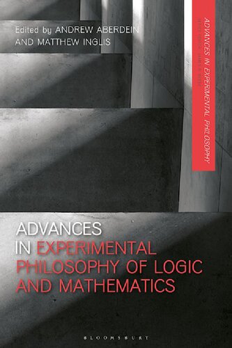 Advances In Experimental Philosophy Of Logic And Mathematics Andrew Aberdein Matthew Inglis
