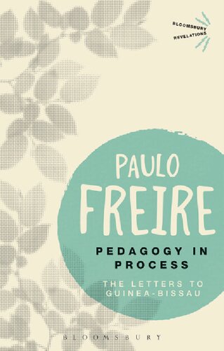 Pedagogy In Process The Letters To Guineabissau Paulo Freire Carman John Hunter