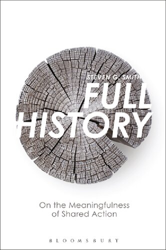 Full History On The Meaningfulness Of Shared Action Steven G Smith