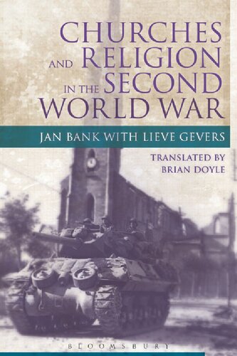 Churches And Religion In The Second World War Jan Bank Lieve Gevers Brian Doyle