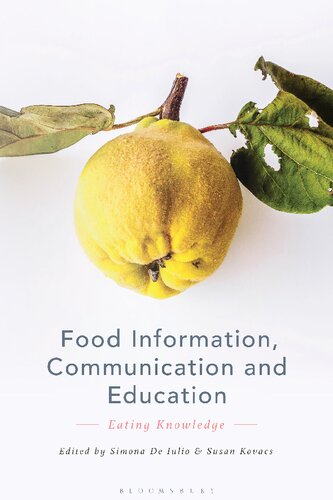 Food Information Communication And Education Eating Knowledge Simona De Iulio Susan Kovacs Editors