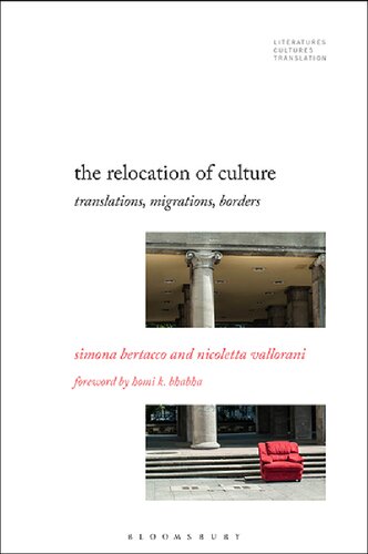 The Relocation Of Culture Translations Migrations Borders Simona Bertacco Nicoletta Vallorani