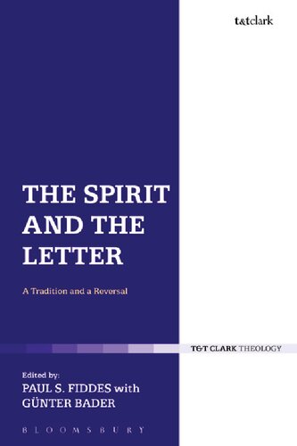 The Spirit And The Letter A Tradition And A Reversal Paul S Fiddes Gnter Bader Editors