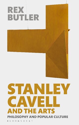 Stanley Cavell And The Arts Rex Butler