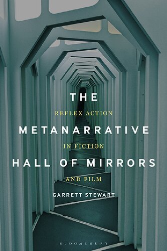 The Metanarrative Hall Of Mirrors Garrett Stewart