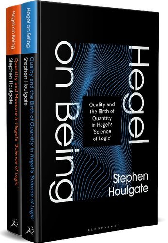 Quantity And Measure In Hegels Science Of Logic Volume 2 Hegel On Being Stephen Houlgate
