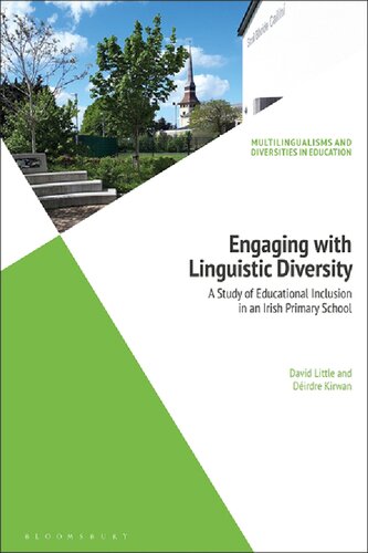 Engaging With Linguistic Diversity A Study Of Educational Inclusion In An Irish Primary School David Little Dirdre Kirwan