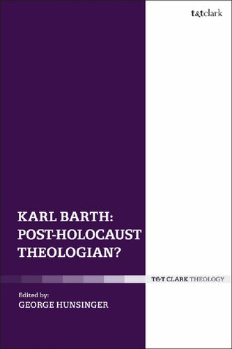 Karl Barth Postholocaust Theologian George Hunsinger