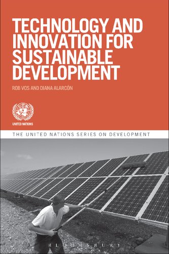 Technology And Innovation For Sustainable Development Rob Vos Diana Alarcn Editors