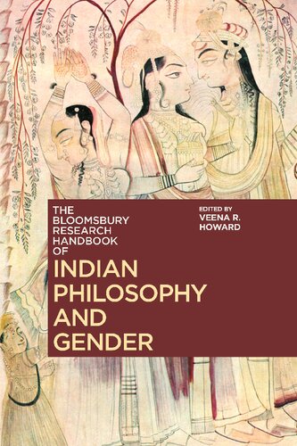 The Bloomsbury Research Handbook Of Indian Philosophy And Gender Veena R Howard Editor
