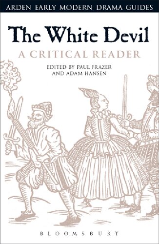 The White Devil A Critical Reader Paul Frazer Adam Hansen
