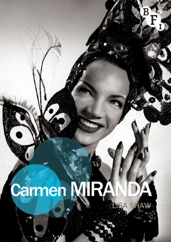 Carmen Miranda Lisa Shaw Editor