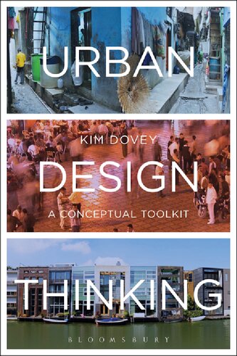 Urban Design Thinking A Conceptual Toolkit Kim Dovey
