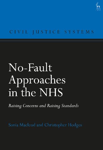 Nofault Approaches In The Nhs Raising Concerns And Raising Standards Sonia Macleod Christopher Hodges