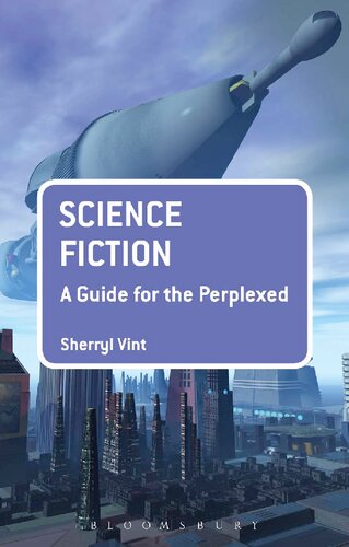 Science Fiction A Guide For The Perplexed Sherryl Vint